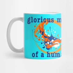 Glorious Mess 2 Mug